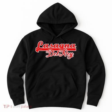 Lasagna Del Rey Italian Food Hoodie