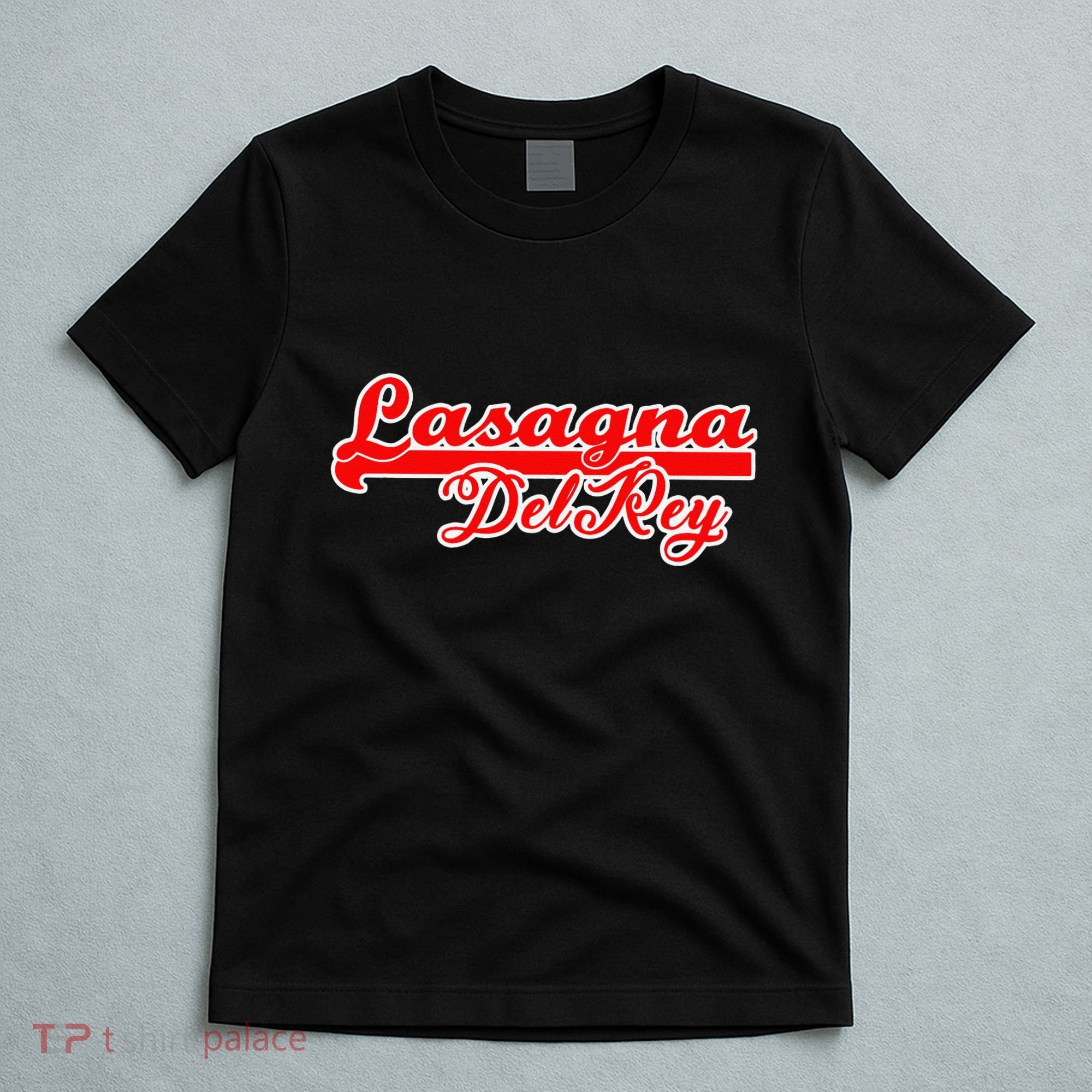 Lasagna Del Rey Italian Food T-Shirt