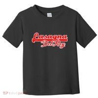 Lasagna Del Rey Italian Food Toddler T-Shirt thumb 0