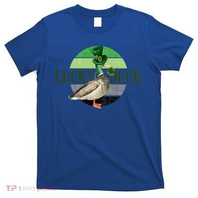 Lucky Duck St Patricks Day Duck Hunting Silly Goose Gift T-Shirt