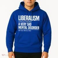 Liberalism Definition Sad Mental Disorder Funny Political Hoodie thumb 2
