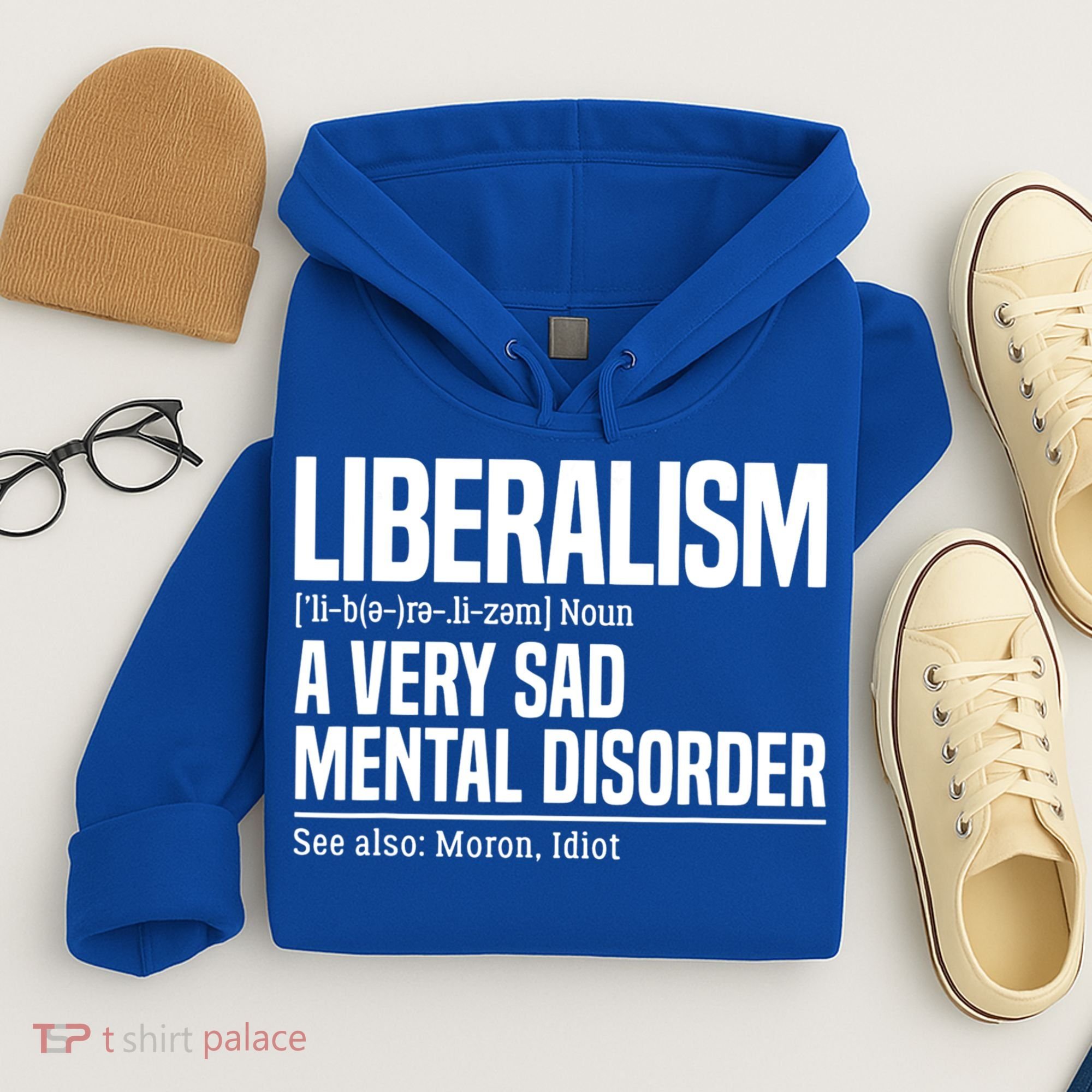 Liberalism Definition Sad Mental Disorder Funny Political Hoodie