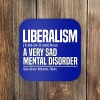 Liberalism Definition Sad Mental Disorder Funny Political Coaster thumb 0