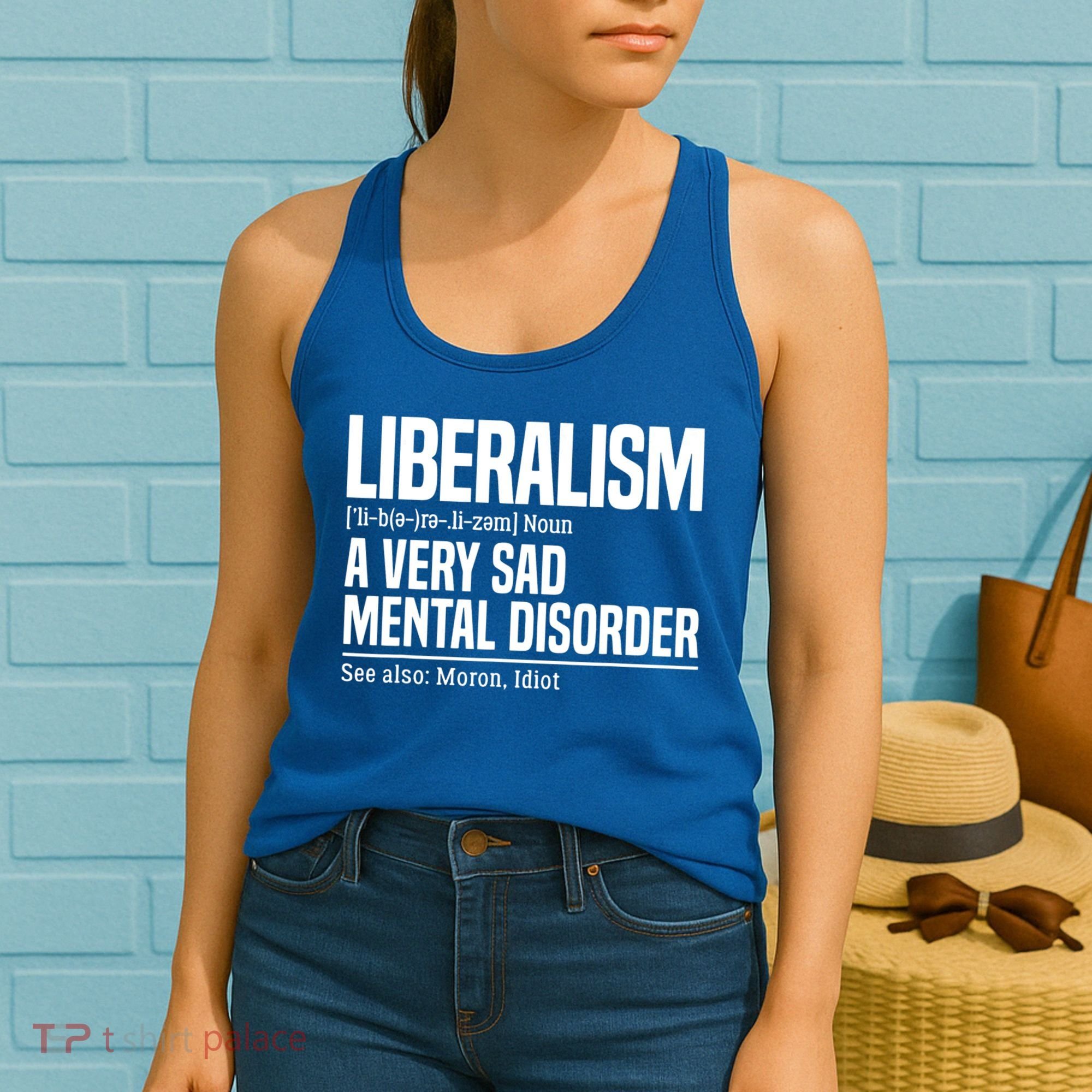 Liberalism Definition Sad Mental Disorder Funny Political Women's Tank Top
