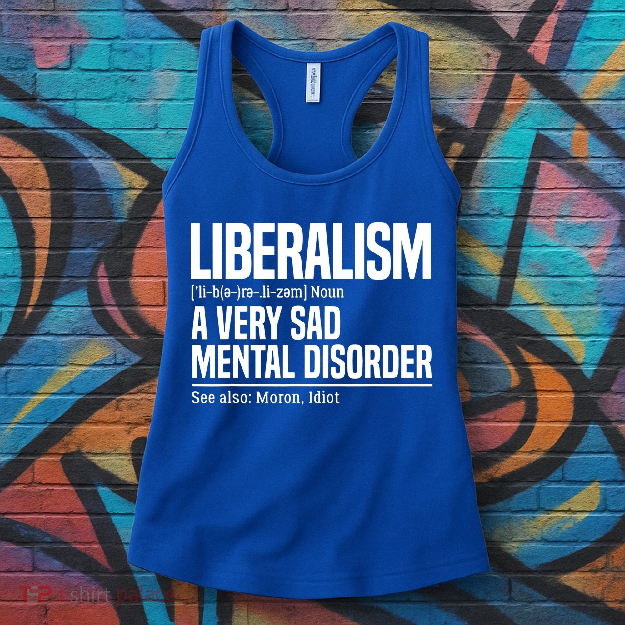 Liberalism Definition Sad Mental Disorder Funny Political Women's Tank Top