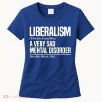 Liberalism Definition Sad Mental Disorder Funny Political Women's T-Shirt thumb 0
