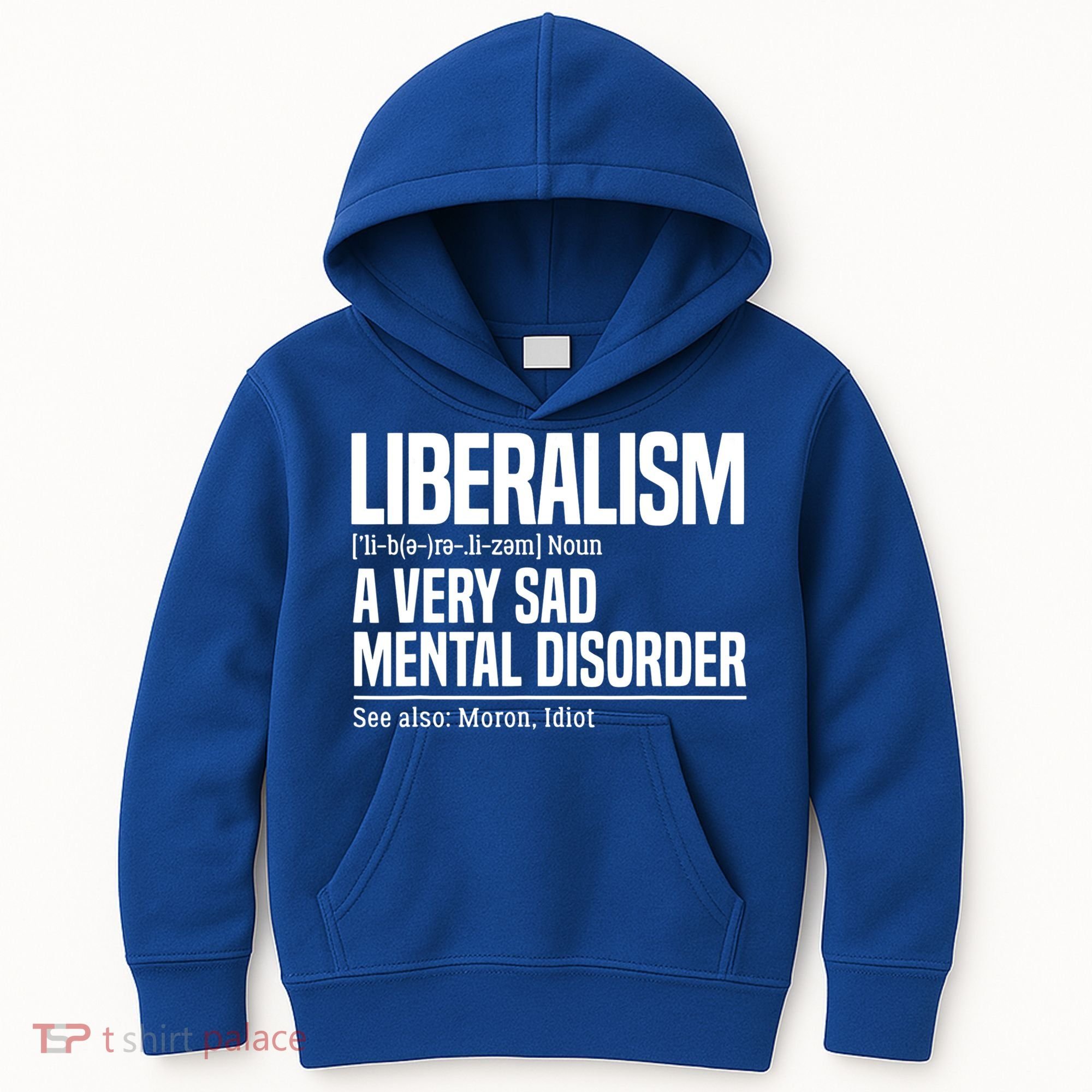 Liberalism Definition Sad Mental Disorder Funny Political Kids Hoodie