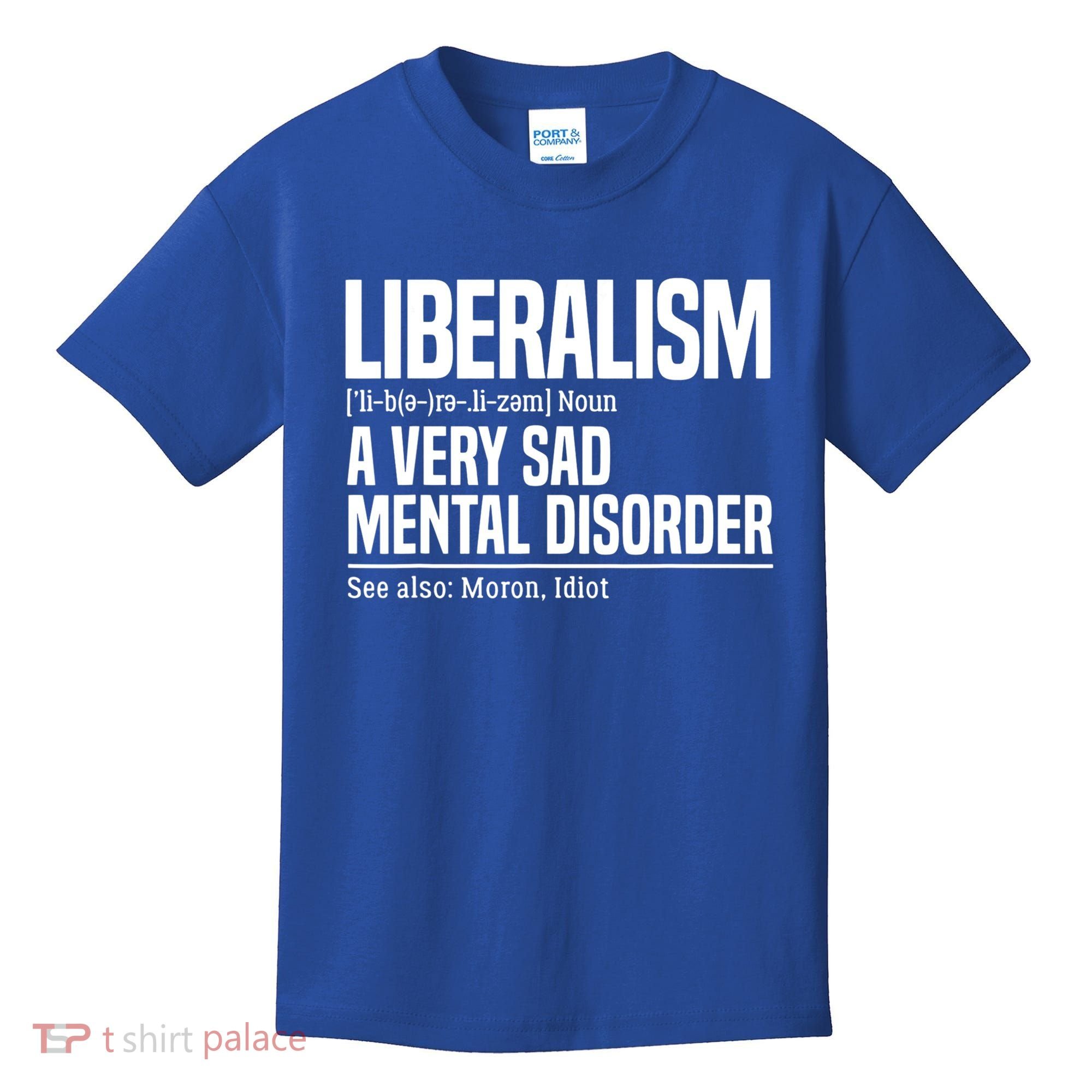 Liberalism Definition Sad Mental Disorder Funny Political Kids T-Shirt