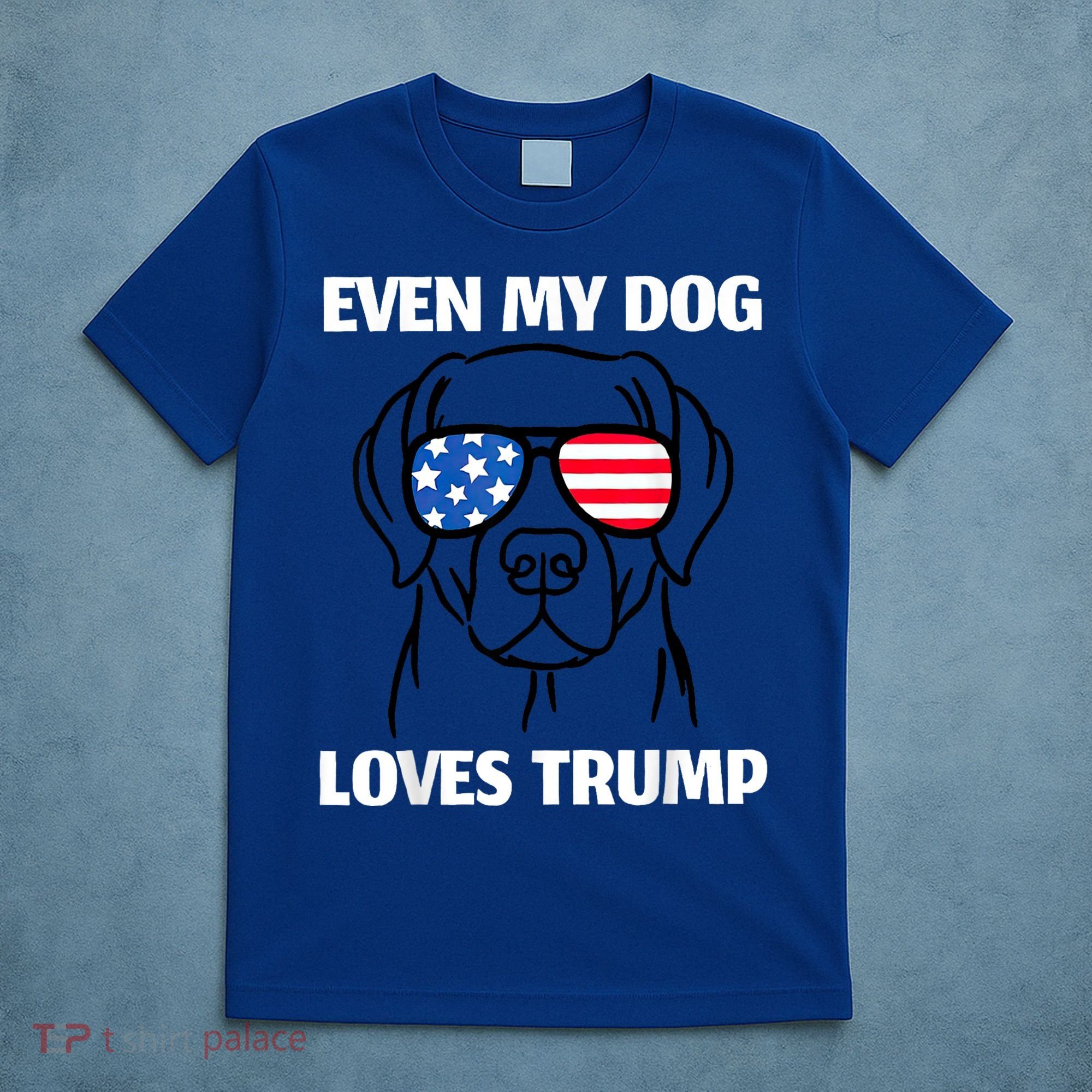 Labrador Dog Sunglasses Usa Flag Even My Dog Loves Trump T-Shirt