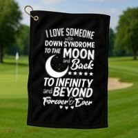 Love Someone With Down Syndrome Moon And Back Golf Towel thumb 1