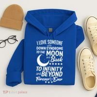 Love Someone With Down Syndrome Moon And Back Hoodie thumb 4