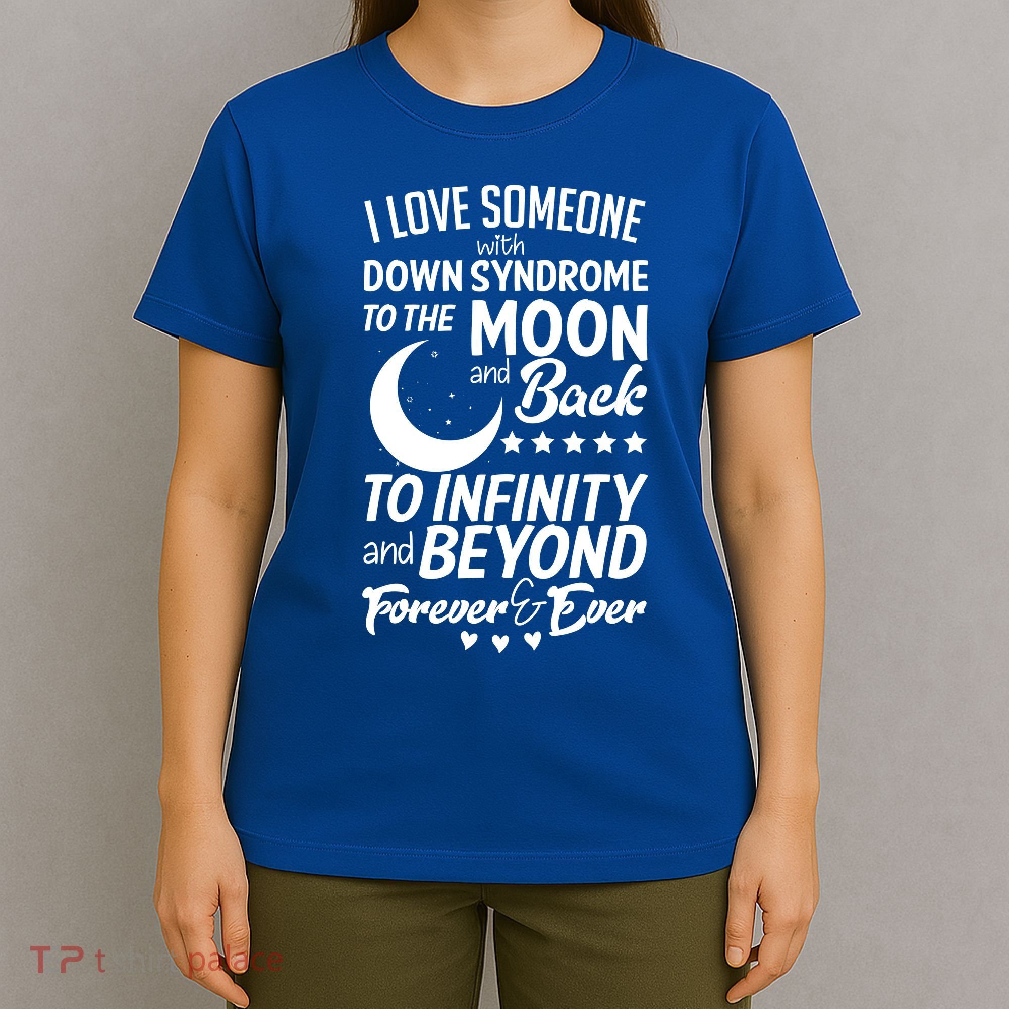 Love Someone With Down Syndrome Moon And Back T-Shirt
