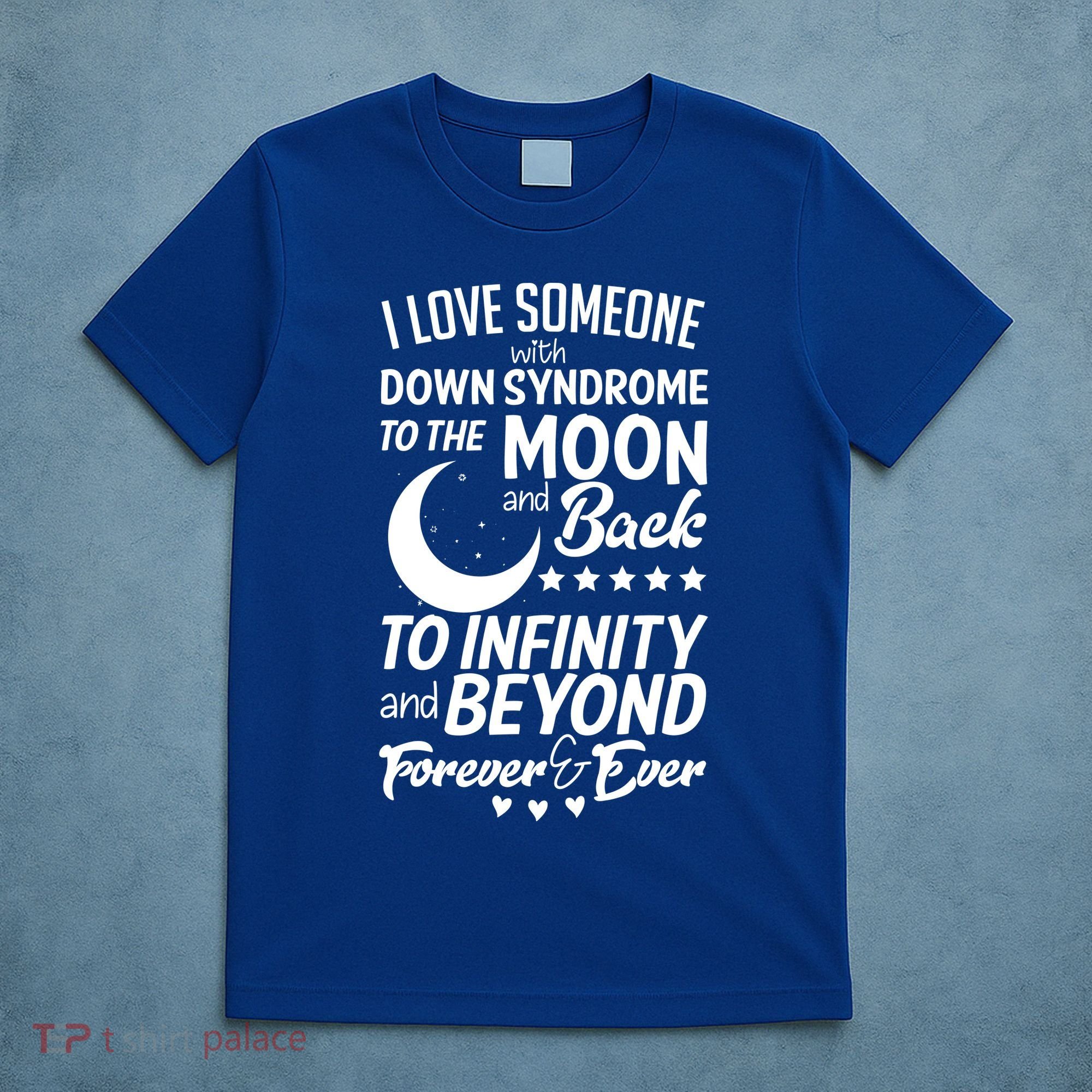 Love Someone With Down Syndrome Moon And Back T-Shirt