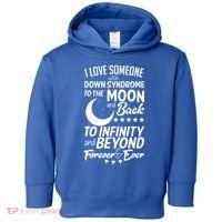Love Someone With Down Syndrome Moon And Back Toddler Hoodie thumb 0