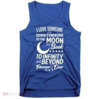 Love Someone With Down Syndrome Moon And Back Tank Top thumb 0