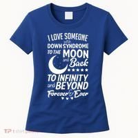 Love Someone With Down Syndrome Moon And Back Women's T-Shirt thumb 0