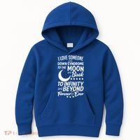 Love Someone With Down Syndrome Moon And Back Kids Hoodie thumb 0