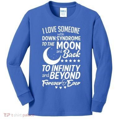 Love Someone With Down Syndrome Moon And Back Kids Long Sleeve Shirt