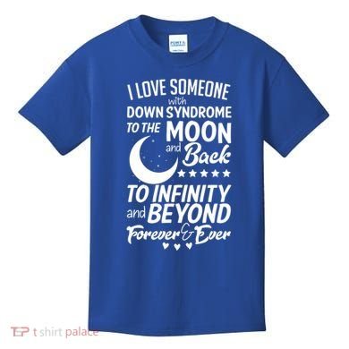 Love Someone With Down Syndrome Moon And Back Kids T-Shirt