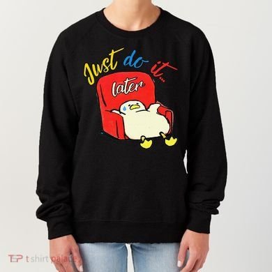 Lazy Duck Sit On The Sofa Do It Later Women's Sweatshirt