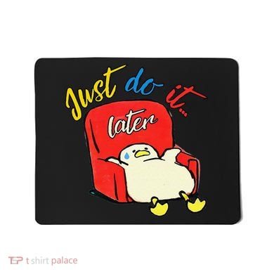 Lazy Duck Sit On The Sofa Do It Later Mousepad