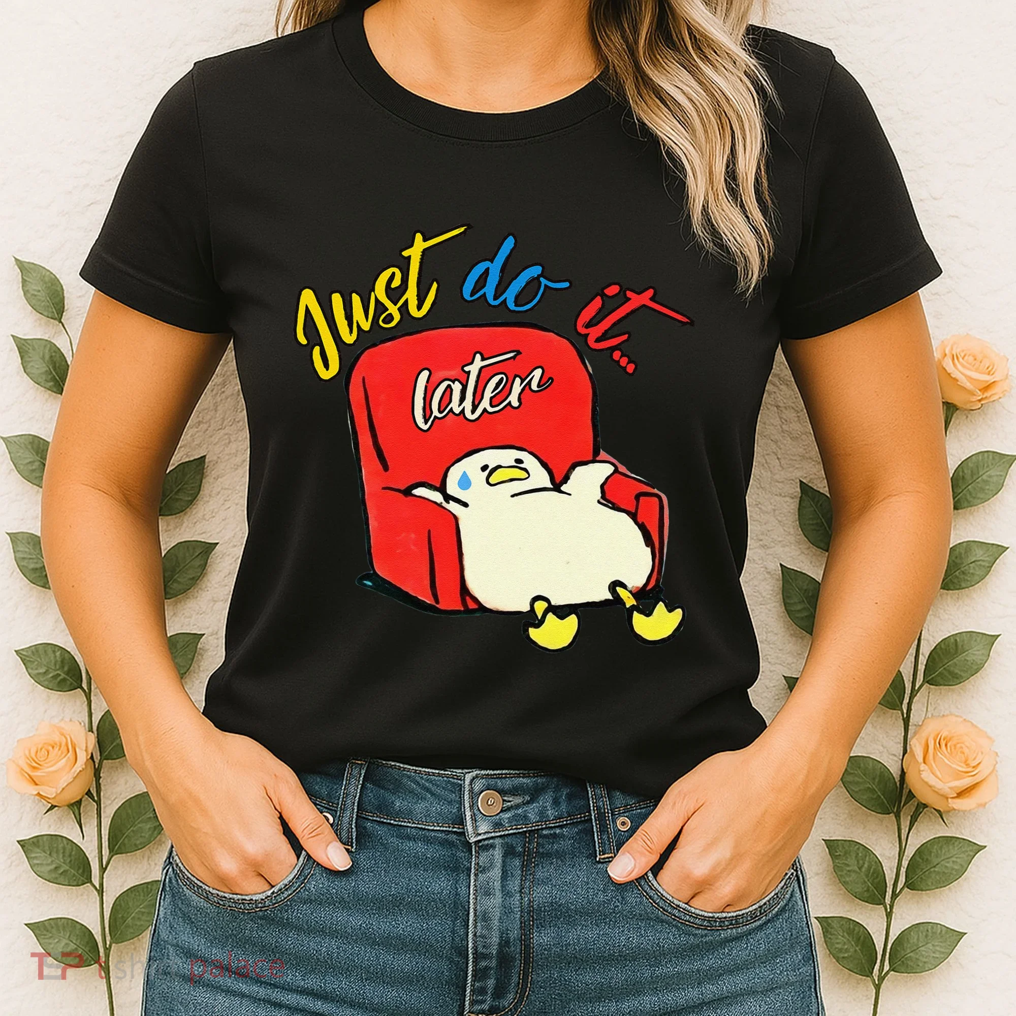 Lazy Duck Sit On The Sofa Do It Later Women's T-Shirt