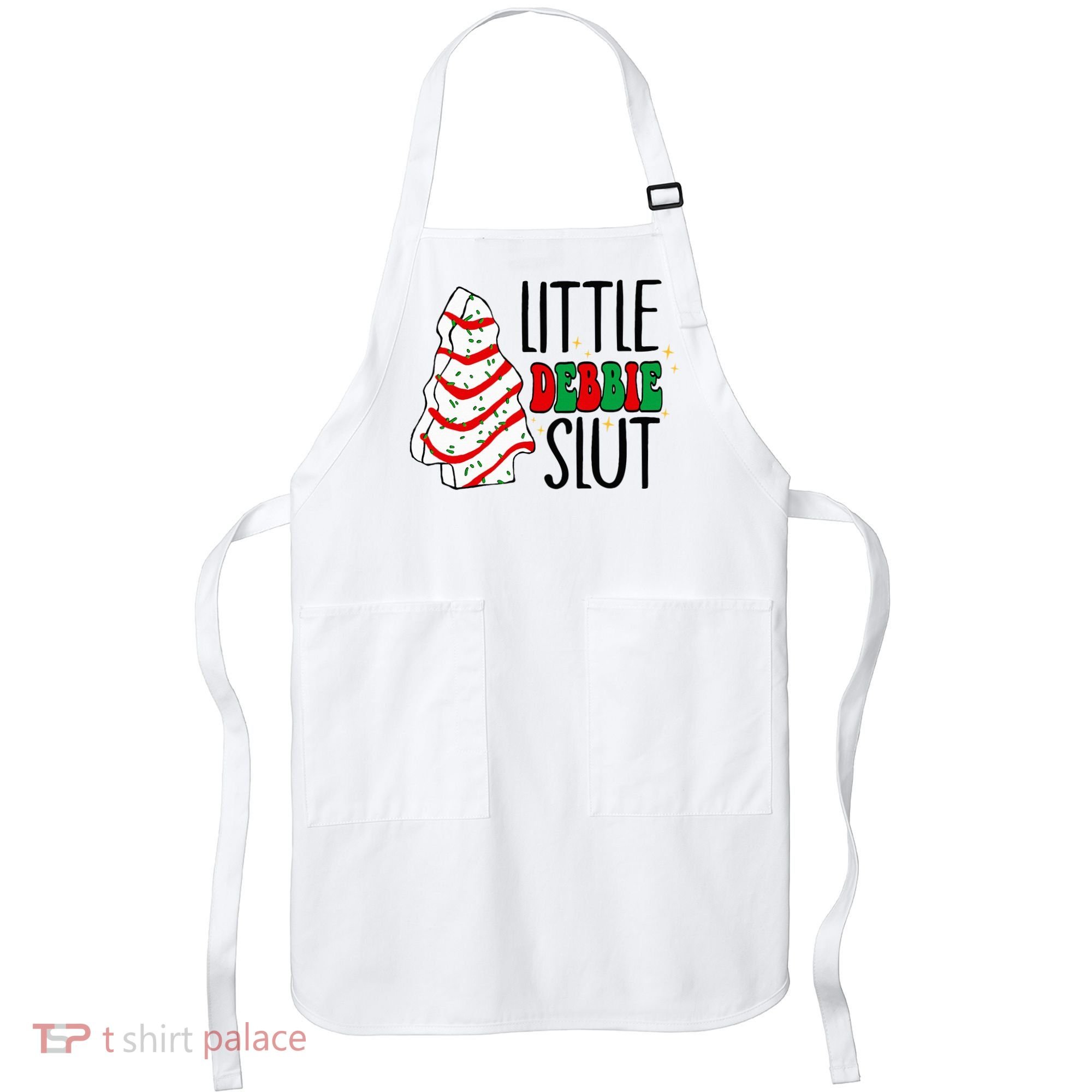 Littie Debbie Slut Funny Christmas Tree Cakes Xmas  Apron