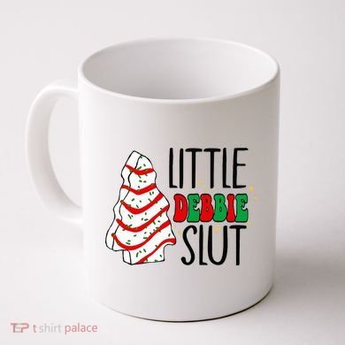 Littie Debbie Slut Funny Christmas Tree Cakes Xmas  Coffee Mug