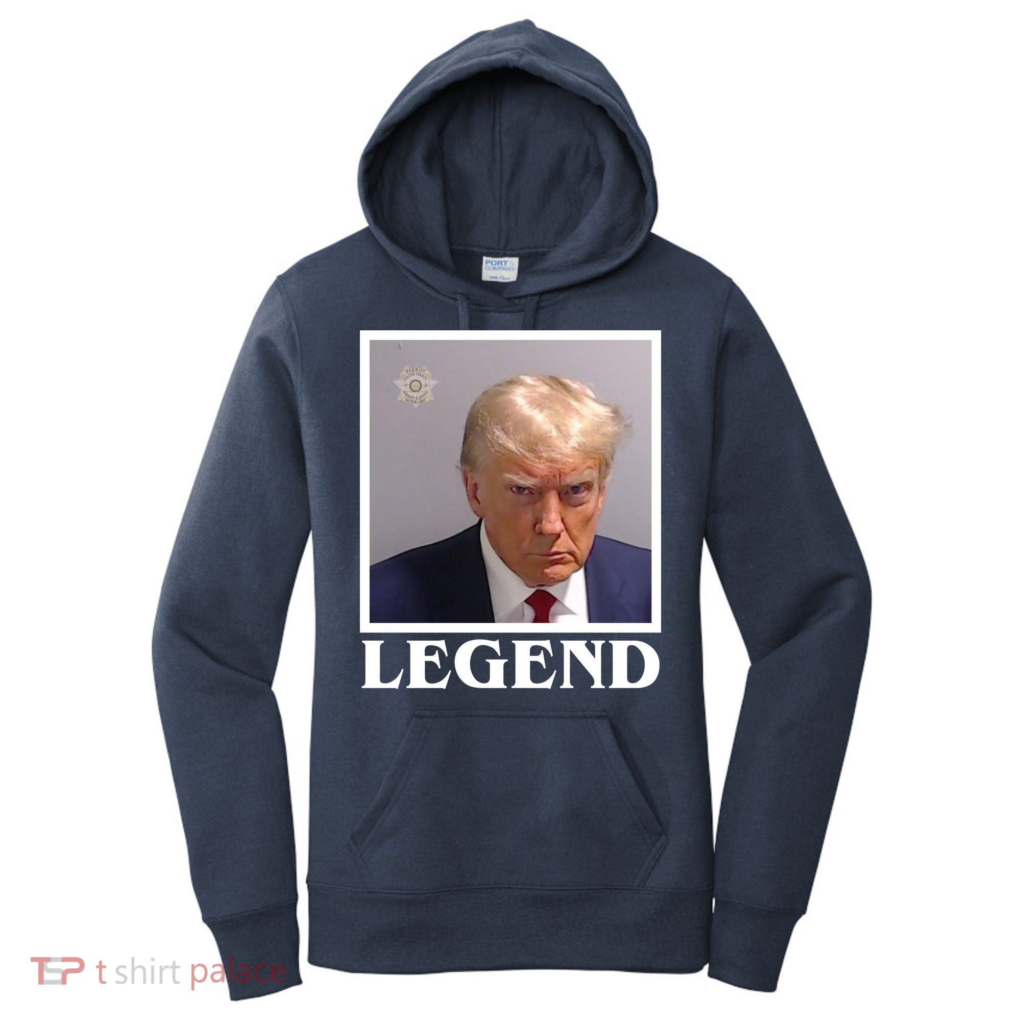Legend Donald Trump Mugshot Pro Trump Women's Hoodie