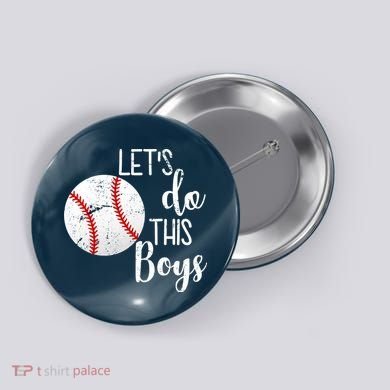 Let's Do This Boys Baseball Button