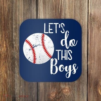 Let's Do This Boys Baseball Coaster