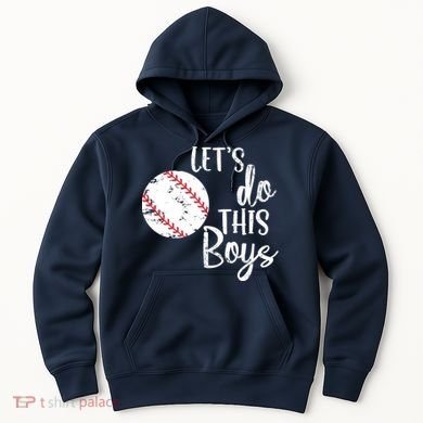 Lets Do This Boy Baseball Game Hoodie