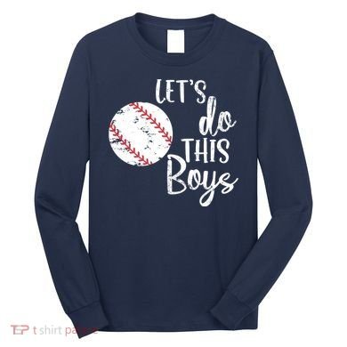 Lets Do This Boy Baseball Game Long Sleeve Shirt