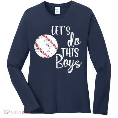 Lets Do This Boy Baseball Game Women's Long Sleeve Shirt