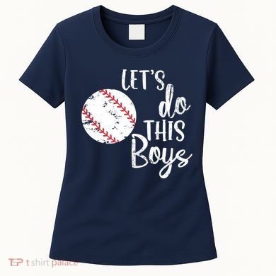 Lets Do This Boy Baseball Game Women's T-Shirt