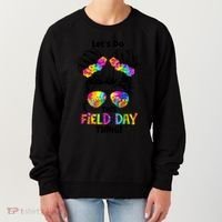 Lets Do This Field Day Thing Messy Bun School Women's Sweatshirt thumb 0