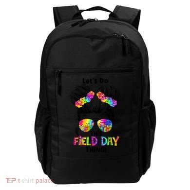Lets Do This Field Day Thing Messy Bun School Backpack