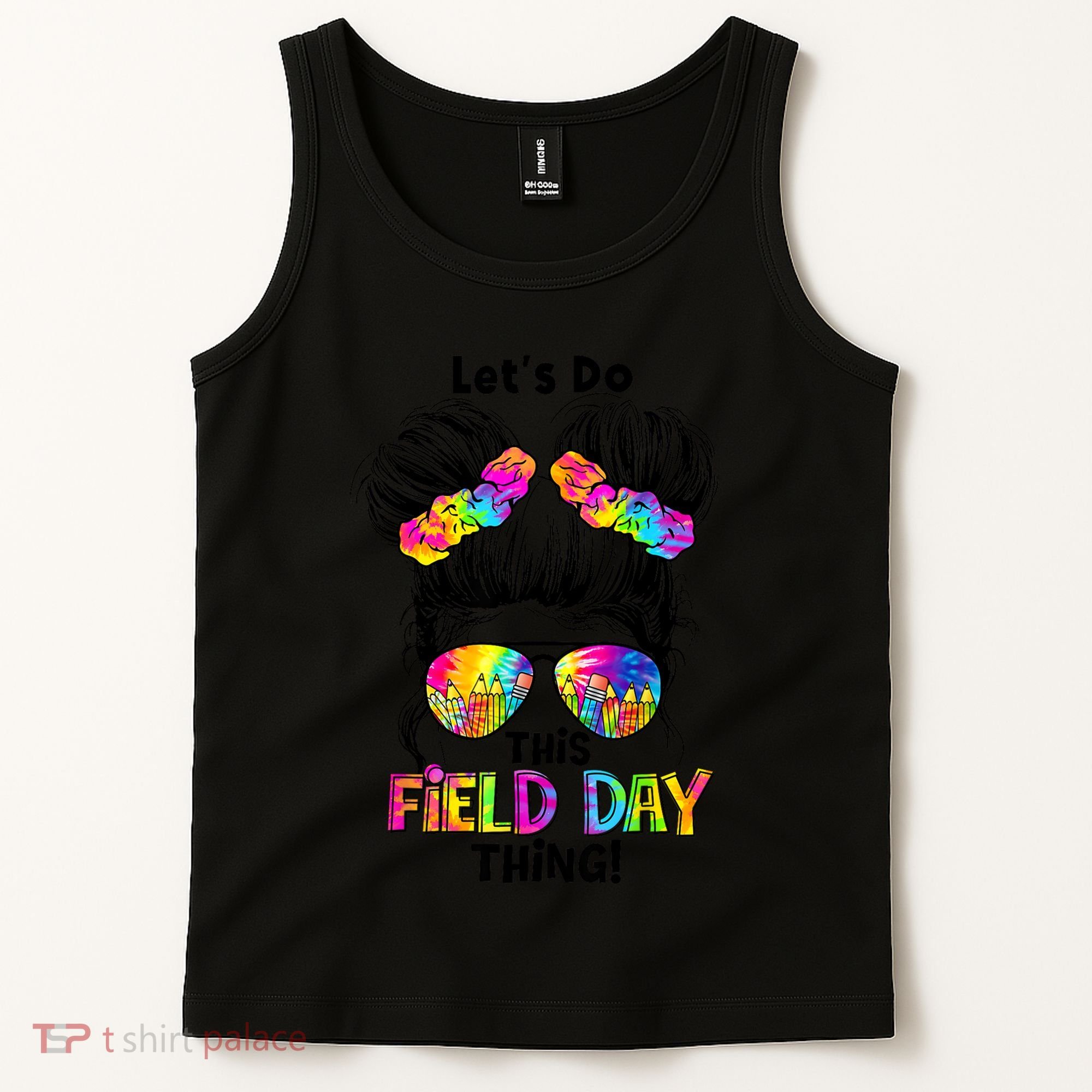 Lets Do This Field Day Thing Messy Bun School Tank Top