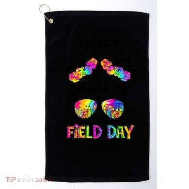 Lets Do This Field Day Thing Messy Bun School Golf Towel