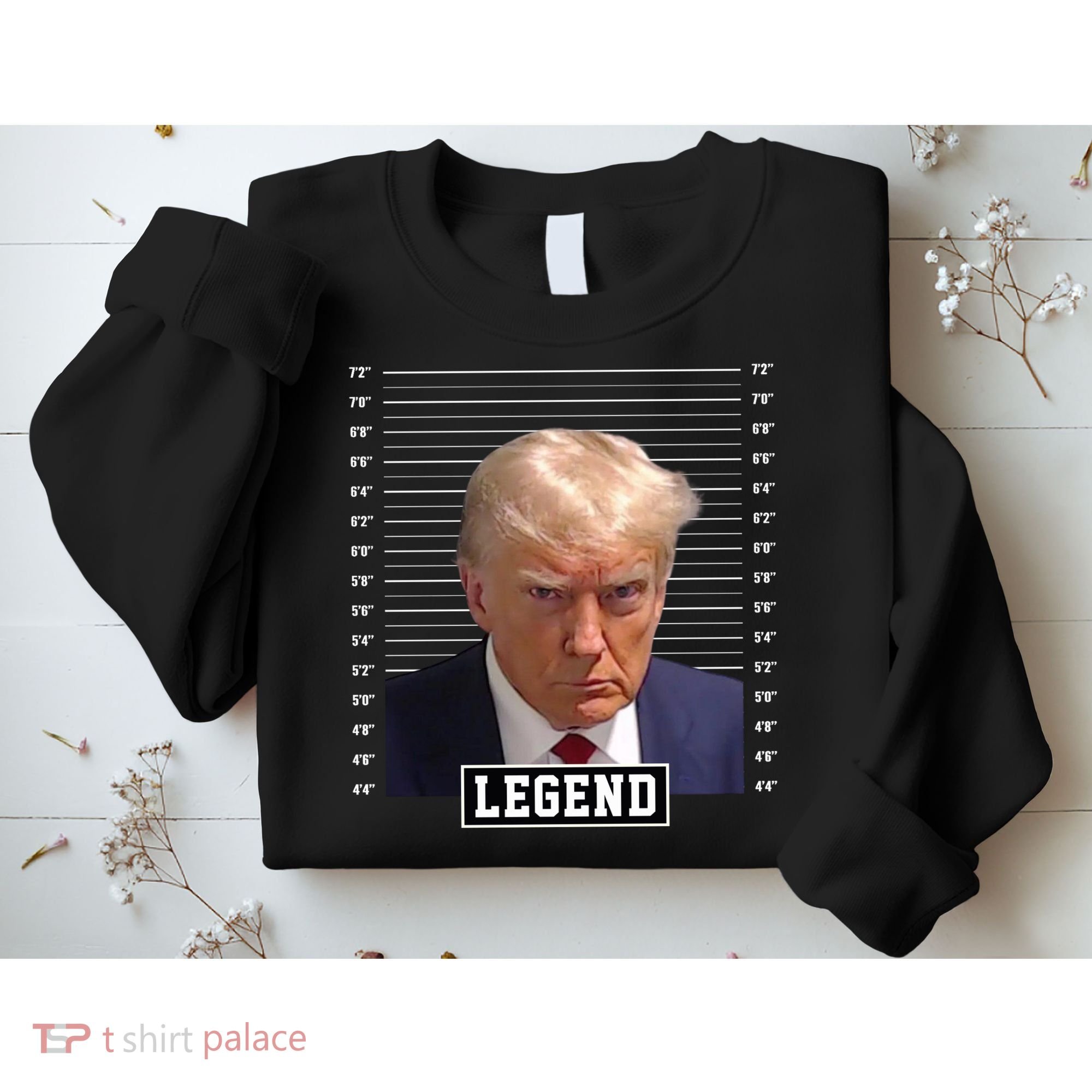 Legend Donald Trump Mugshot Pro Trump Sweatshirt