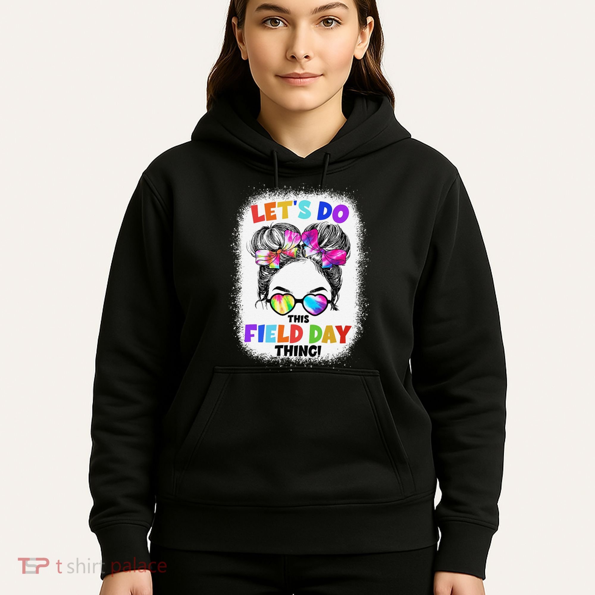 Let's Do This Field Day Thing Messy Bun School Field Day Hoodie