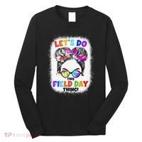 Let's Do This Field Day Thing Messy Bun School Field Day Long Sleeve Shirt thumb 0
