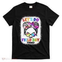 Let's Do This Field Day Thing Messy Bun School Field Day T-Shirt thumb 0
