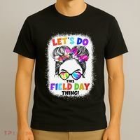 Let's Do This Field Day Thing Messy Bun School Field Day T-Shirt thumb 3