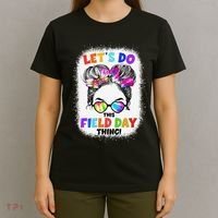 Let's Do This Field Day Thing Messy Bun School Field Day T-Shirt thumb 4