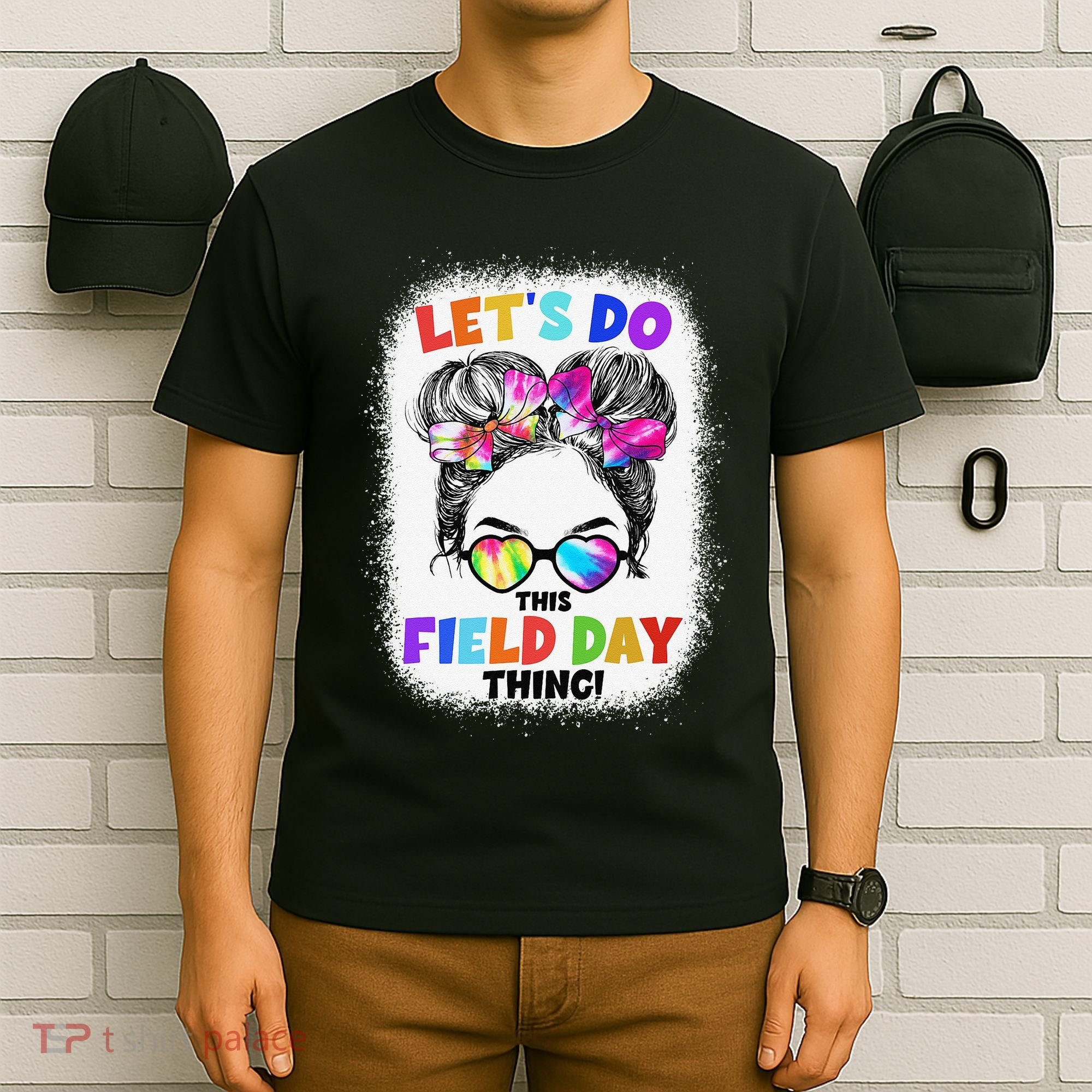 Let's Do This Field Day Thing Messy Bun School Field Day T-Shirt