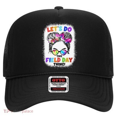 Let's Do This Field Day Thing Messy Bun School Field Day Hat