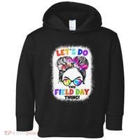 Let's Do This Field Day Thing Messy Bun School Field Day Toddler Hoodie thumb 0