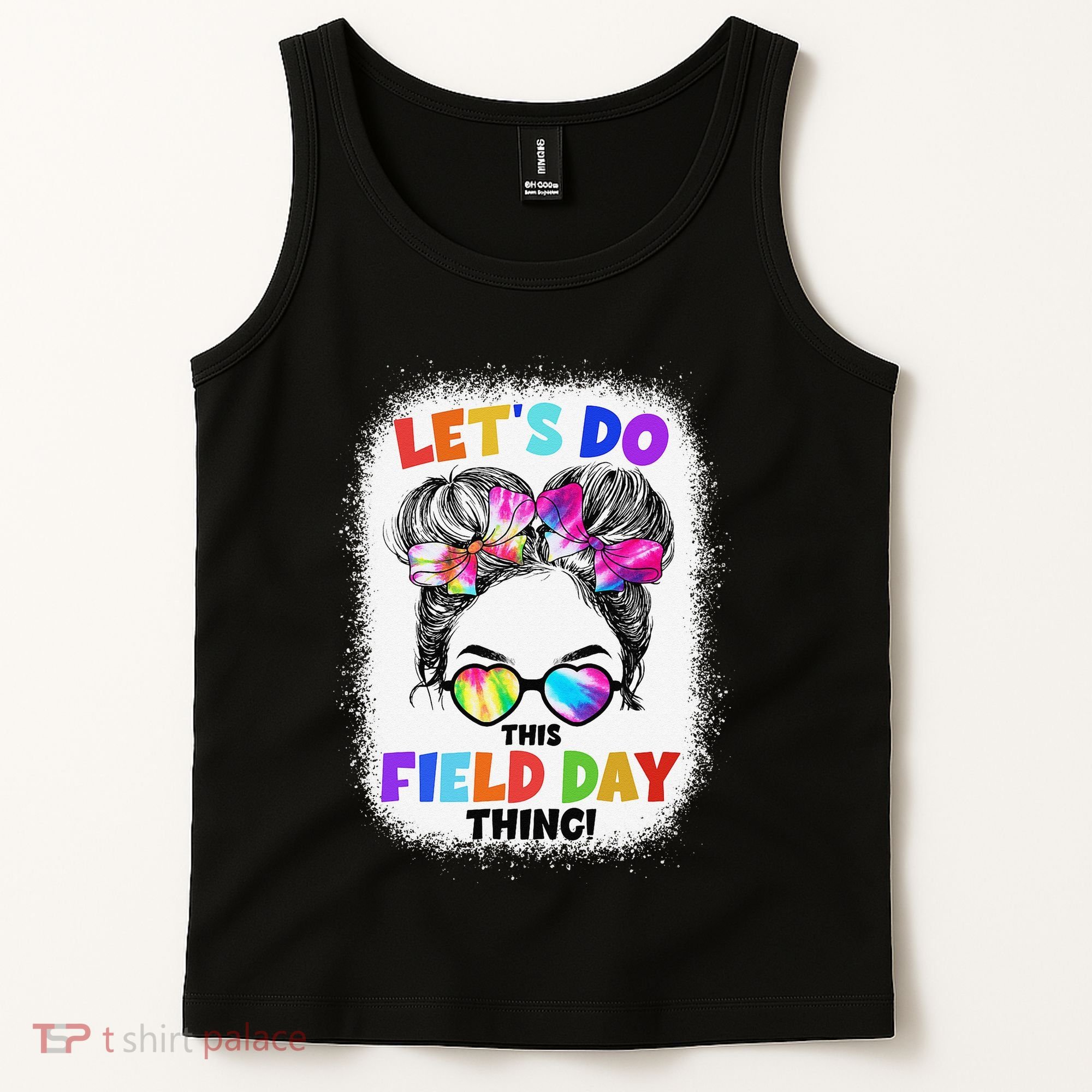 Let's Do This Field Day Thing Messy Bun School Field Day Tank Top