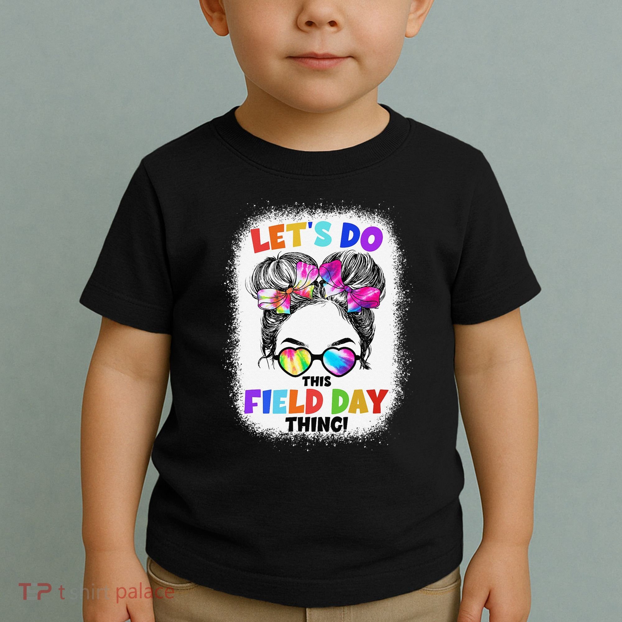 Let's Do This Field Day Thing Messy Bun School Field Day Toddler T-Shirt